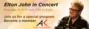 Elton John program during a fall membership drive for Alaska Public Media.